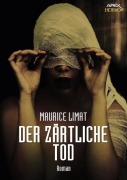 DER ZÄRTLICHE TOD - Maurice Limat