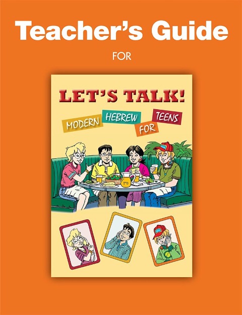 Let's Talk! Modern Hebrew for Teens - Teachers Guide - Behrman House