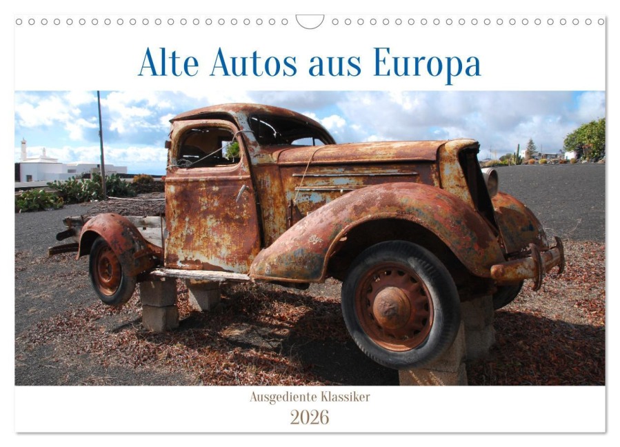 Alte Autos aus Europa (Wandkalender 2026 DIN A3 quer), CALVENDO Monatskalender - Dirk Herms