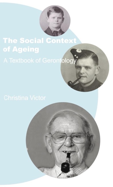 The Social Context of Ageing - Christina Victor