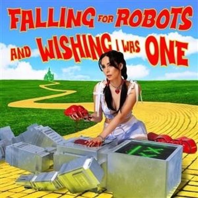 Falling For Robots & Wishing I Was One - Lolo