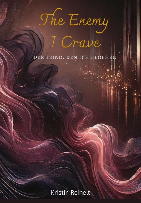 The Enemy I Crave - Kristin Reinelt