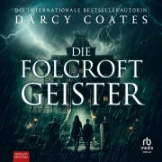 Cover-Bild zum Titel 'Die Folcroft-Geister' von 'Darcy Coates'