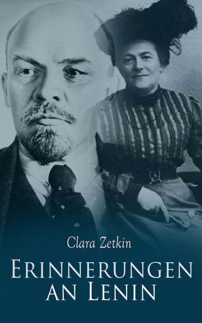 Erinnerungen an Lenin - Clara Zetkin