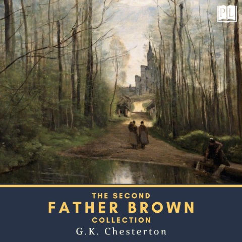 The Second Father Brown Collection - Gilbert Keith Chesterton