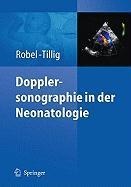 Dopplersonographie in der Neonatologie - Eva Robel-Tillig