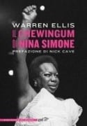Cover-Bild zum Titel 'Il chewingum di Nina Simone' von 'Warren Ellis'