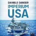 Cover-Bild zum Titel 'Imperium USA' von 'Daniele Ganser'