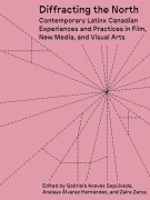 Cover-Bild zum Titel 'Diffracting the North' von 'Analays Alvarez Hernandez, Gabriela Aceves Sepulveda, Zaira Zarza'