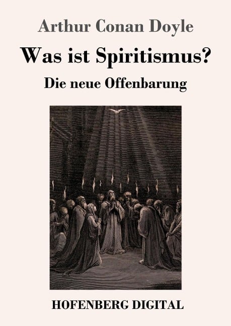 Was ist Spiritismus? - Arthur Conan Doyle