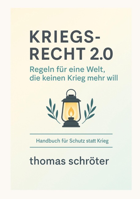 Kriegsrecht 2.0 - Thomas Schröter