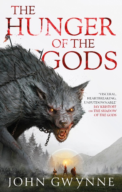 The Hunger of the Gods - John Gwynne
