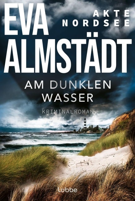 Akte Nordsee - Am dunklen Wasser - Eva Almstädt