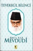 Cover-Bild zum Titel 'Tevekkül Bilinci' von 'Ebul Ebu`l Ala Mevdudi'