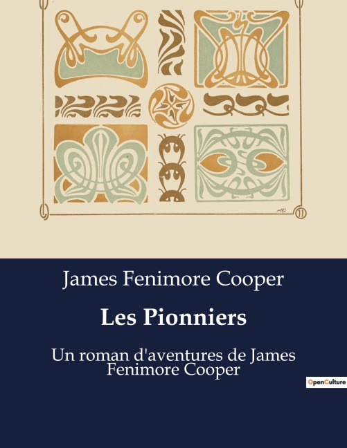 Les Pionniers - James Fenimore Cooper