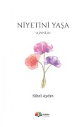 Cover-Bild zum Titel 'Niyetini Yasa - Ajanda' von 'Sibel Aydin'