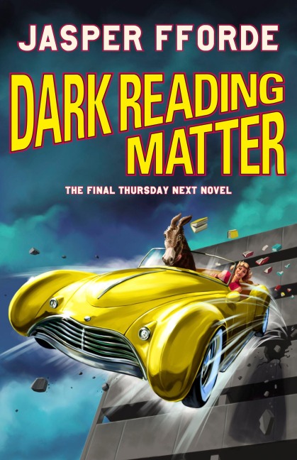 Dark Reading Matter - Jasper Fforde