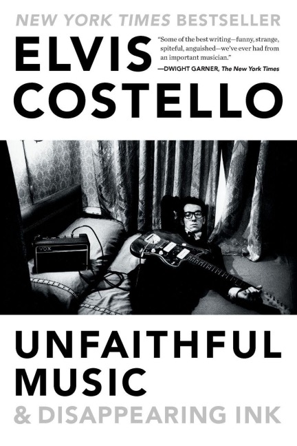 Unfaithful Music & Disappearing Ink - Elvis Costello