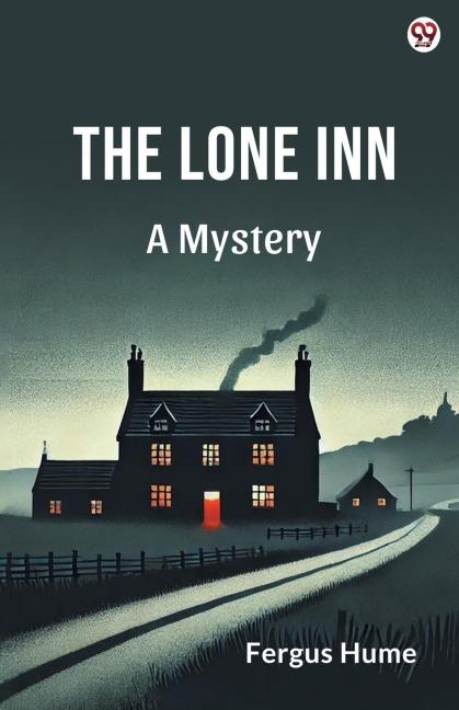 The Lone Inn A Mystery - Fergus Hume