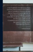 Cover-Bild zum Titel 'I Sei Cartelli Di Matematica Disfida Primamente Intorno Alla Generale Risoluzione Delle Equazioni Cubiche Di Lodovico Ferrari Coi Sei Contro-cartelli' von 'Lodovico Ferrari'
