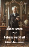 Cover-Bild zum Titel 'Arthur Schopenhauer: Aphorismen zur Lebensweisheit (Novelaris Klassik)' von 'Arthur Schopenhauer'
