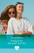 Cover-Bild zum Titel 'Falling For Her Miami Rival' von 'Luana Darosa'