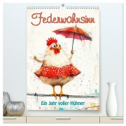 Federwahnsinn - Ein Jahr voller Hühner (hochwertiger Premium Wandkalender 2026 DIN A2 hoch), Kunstdruck in Hochglanz - Erich Krätschmer