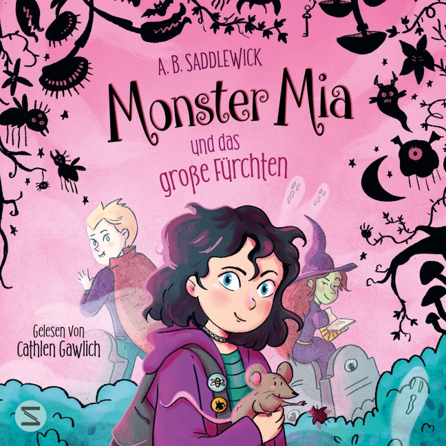 Monster Mia und das große Fürchten (Band 1) - A. B. Saddlewick