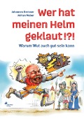 Cover-Bild zum Titel 'Wer hat meinen Helm geklaut!?!' von 'Joe Greisser'