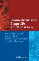 Biomedizinische Eingriffe am Menschen - Jörg Hacker, Et Al., Patrick Cramer, Trutz Rendtorff