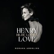 Cover-Bild zum Titel 'Henry Love -  Hilde Loewe' von 'Romana Amerling'