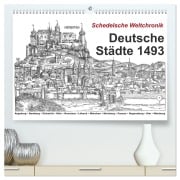 Cover-Bild zum Titel 'Schedelsche Weltchronik Deutsche Städte 1493 (hochwertiger Premium Wandkalender 2026 DIN A2 quer), Kunstdruck in Hochglanz' von 'Claus Liepke'