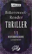 Bittersweet-Reader Thriller: 11 nervenaufreibende Leseproben - Chelsea Bobulski, Eileen Cook, James Dashner, Juno Dawson, Megan Miranda