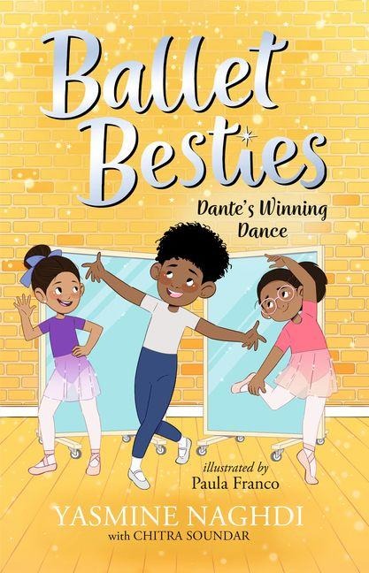Ballet Besties: Dante's Winning Dance - Yasmine Naghdi