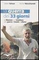 Cover-Bild zum Titel 'La guerra dei 33 giorni. Un libanese e un israeliano sulla guerra di Israele in Libano' von 'Gilbert Achcar, Michel Warschawski'