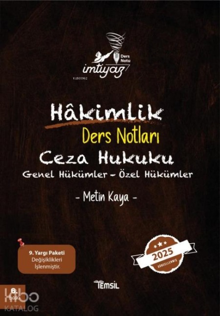 Imtiyaz Ceza Hukuku - Genel Hükümler - Özel Hükümler Hakimlik Ders Notlari - Metin Kaya