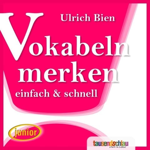 Vokabeln merken einfach und schnell. - Ulrich Bien