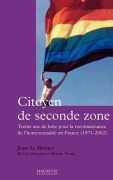 Cover-Bild zum Titel 'Citoyen de seconde zone' von 'Jean Le Bitoux, Bruno Proth, Hervé Chevaux'