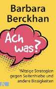Ach was? - Barbara Berckhan