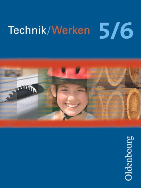 Arbeitslehre aktuell. Technik/Werken 5/6 - 