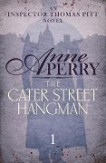 Cover-Bild zum Titel 'The Cater Street Hangman (Thomas Pitt Mystery, Book 1)' von 'Anne Perry'