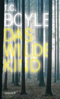 Das wilde Kind - T. C. Boyle