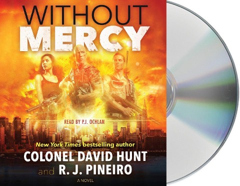 Without Mercy: A Hunter Stark Novel - David Hunt, R. J. Pineiro