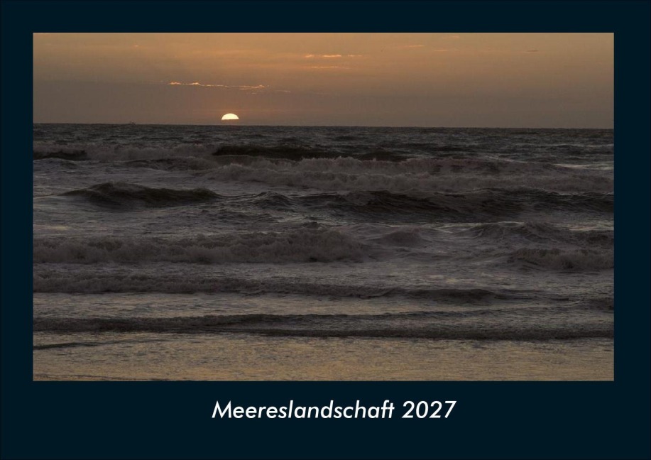 Meereslandschaft 2027 Fotokalender DIN A4 - Tobias Schmitt, Kevin Heber