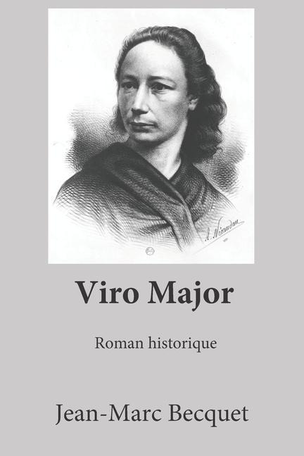 Viro Major: Plus grande que l'homme - Jean-Marc Becquet