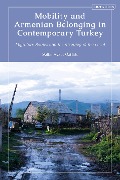 Cover-Bild zum Titel 'Mobility and Armenian Belonging in Contemporary Turkey' von 'Salim Aykut Öztürk'