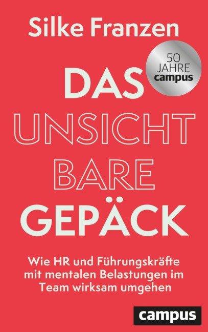 Das unsichtbare Gepäck - Silke Franzen