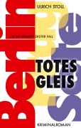 Cover-Bild zum Titel 'Totes Gleis' von 'Ulrich Stoll'