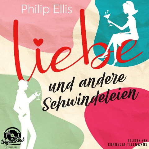 Liebe und andere Schwindeleien - Philip Ellis