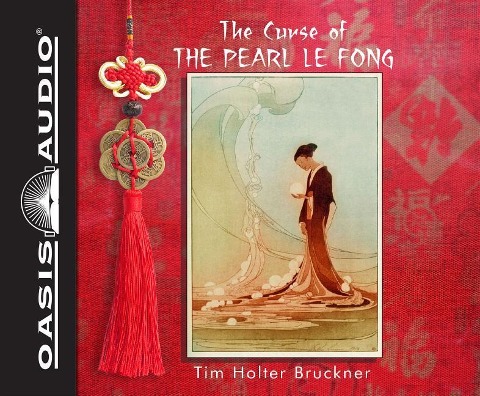 The Curse of the Pearl Le Fong (Library Edition) - Tim Holter Bruckner